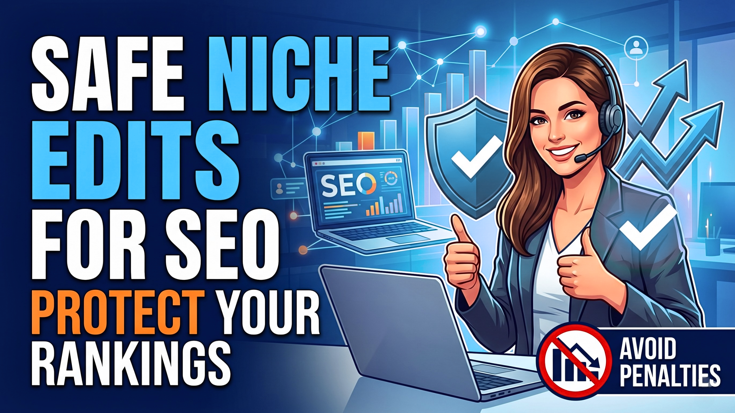 How to Build Safe Niche Edits Without Hurting SEO